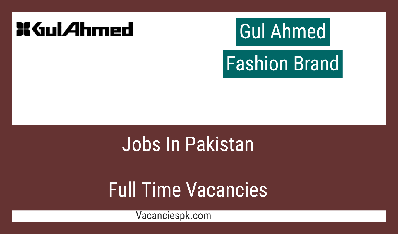 Gul Ahmed Jobs